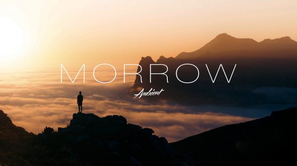 'Morrow' Ambient Mix
