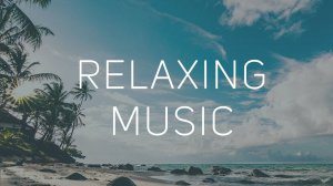 Relaxing Music 2
