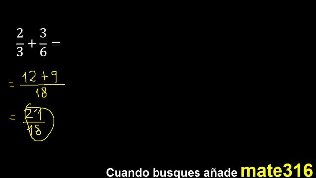 2/3 mas 3/6 . Suma de fracciones heterogeneas , diferente denominador 2/3+3/6 смотреть онлайн