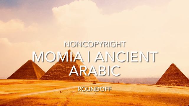 Momia | Ancient Arabic (Non-Copyright Music) смотреть онлайн