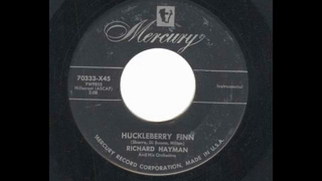 Richard Hayman - Huckleberry Finn (Mono to Stereo) смотреть онлайн