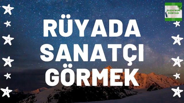 Rüyada Sanatçı Görmek Ne Anlama Gelir I Tüm Detaylar смотреть онлайн
