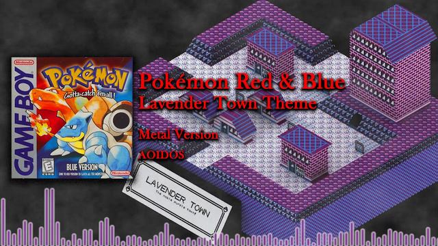 POKÉMON GOES METAL - Lavender Town Theme - Red & Blue - Metal Version by AOIDOS смотреть онлайн