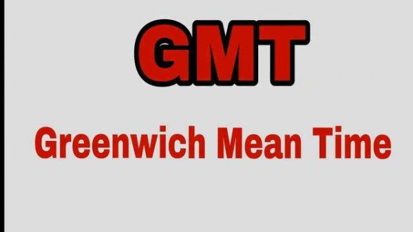 Full Form of   UTC GMT EST CET IST etc (Time Zones)
