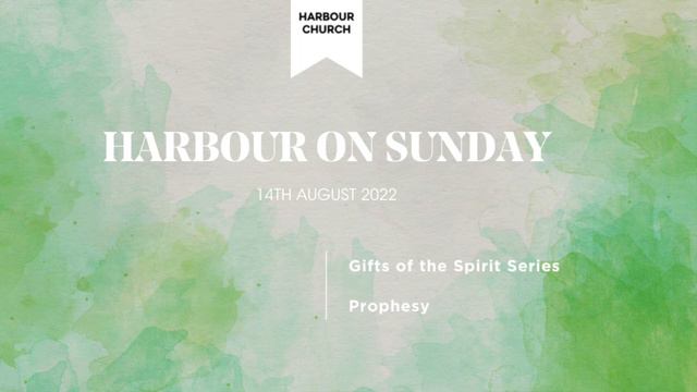 Harbour Catch Up - The Gifts of the Spirit Series - Prophesy смотреть онлайн