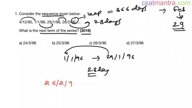 Consider the sequence given below: 4/12/95, 1/1/96, 29/1/96, 26/2/96, …… What is the | CSAT MANTRA смотреть онлайн