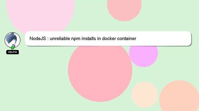 NodeJS : unreliable npm installs in docker container смотреть онлайн