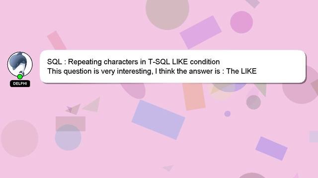 SQL : Repeating characters in T-SQL LIKE condition смотреть онлайн