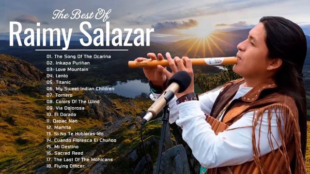 Raimy Salazar Full Album 2022 - Best Songs Of Raimy Salazar - Pan Flute Music 2022