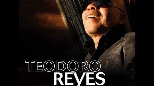 Teodoro Reyes/ Amor Bonito