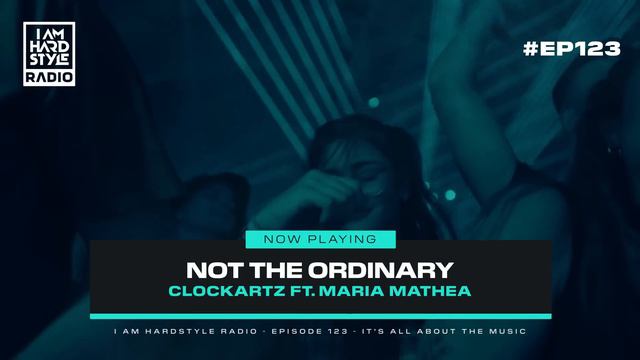 I AM HARDSTYLE Radio Episode 123 By Brennan Heart