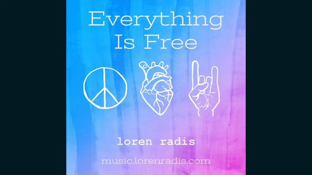 Everything is Free - Gillian Welch cover by Loren Radis смотреть онлайн