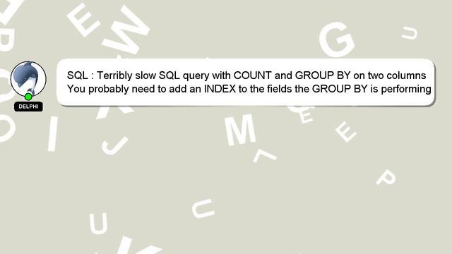 SQL : Terribly slow SQL query with COUNT and GROUP BY on two columns смотреть онлайн
