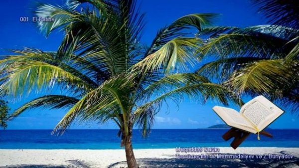 001. El-Fatihe suresi (Fatihə - ‘Kitabı açan’ surəsi) (Quran Azerbaycan dilinde)