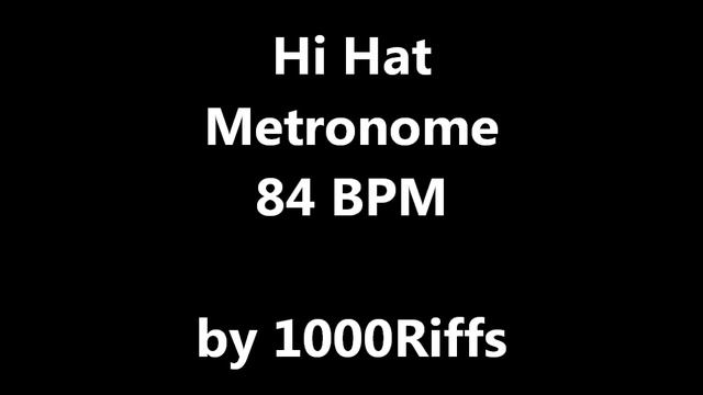 Hi Hat Metronome 84 BPM - Beats Per Minute смотреть онлайн