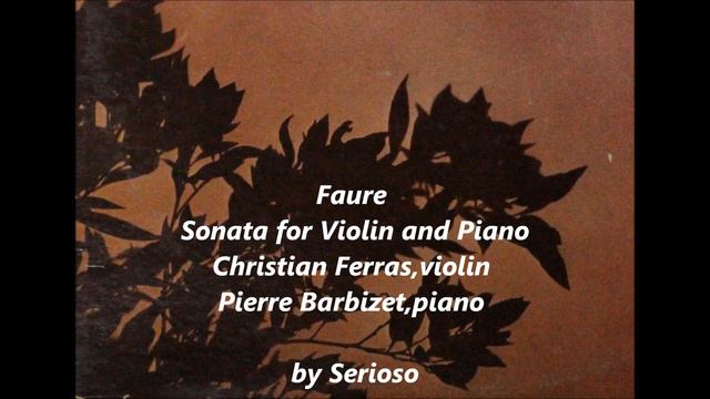 faure,violin sonata, ferras смотреть онлайн