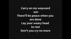 Kansas - Carry On My Wayward Son Lyrics