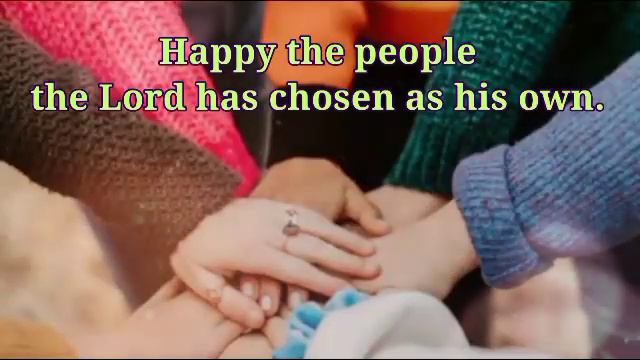 Psalm 33 - Happy those whom the Lord has chosen (Ps 33:4-6, 9, 18-20, 22. Rsp v.12) ~ by Winnie fJ смотреть онлайн