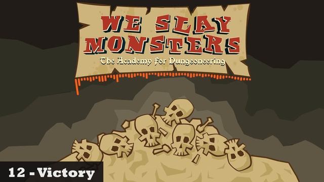 We Slay Monsters - 12 - Victory смотреть онлайн
