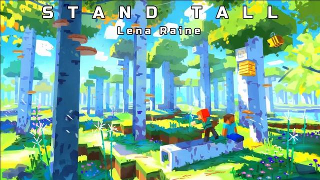 Lena Raine - Stand Tall (Minecraft 1.18 Music) смотреть онлайн