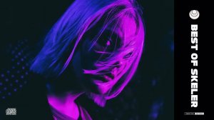 Best of Skeler Mix by Exocollective