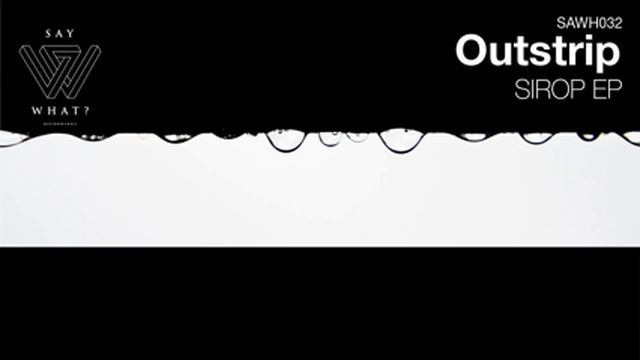 Outstrip - Bayan (Original Mix) смотреть онлайн