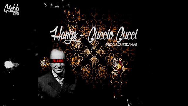 Hanys - Guccio Gucci (Prod.SOUZIDAMAS) FREESTYLE