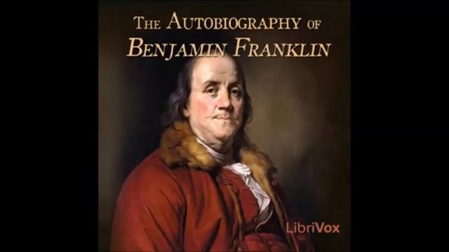 AUTOBIOGRAPHY OF BENJAMIN FRANKLIN - Full AudioBook смотреть онлайн