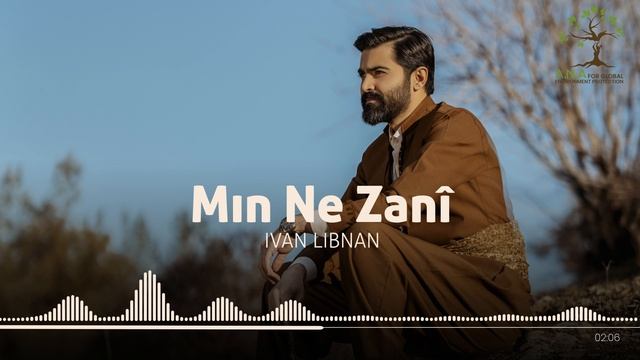 Ivan Libnan - Min Ne Zanî U Name - 2022 - ایڤان لبنان -من نه زانى و نامە смотреть онлайн