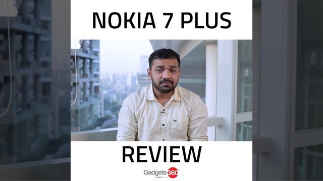 Nokia 7 Plus Review | Most Unique Nokia Smartphone yet смотреть онлайн