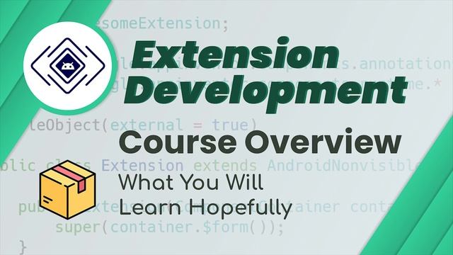 1- Course Overview | Extension Development Course | App Inventor, Kodular Extensions смотреть онлайн