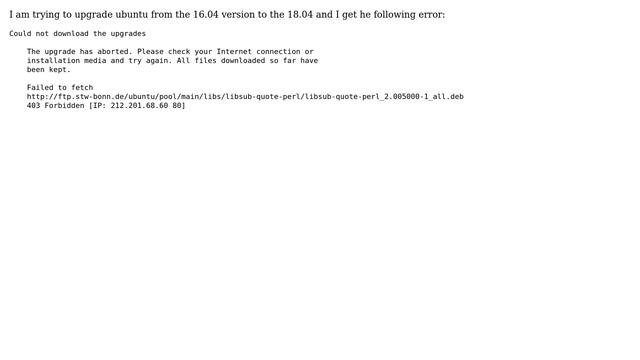 Ubuntu: Upgrade to 18.04: "failed to fetch" 403 Forbidden Error смотреть онлайн