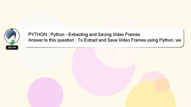 PYTHON : Python - Extracting and Saving Video Frames смотреть онлайн