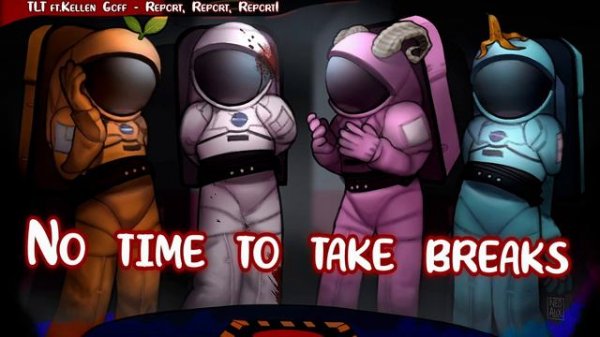 Daycore - Report, Report, Report! (Among Us Song)