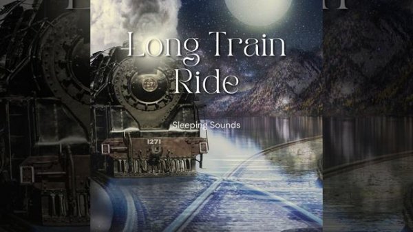 Sleep Sounds - Sleeping in Trains
