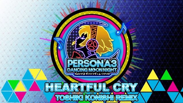 Heartful Cry - Toshiki Konishi Remix - Persona 3 Dancing In Moonlight смотреть онлайн