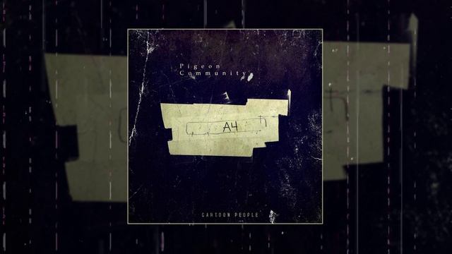 Pigeon Community - A4 (Официальная премьера трека)