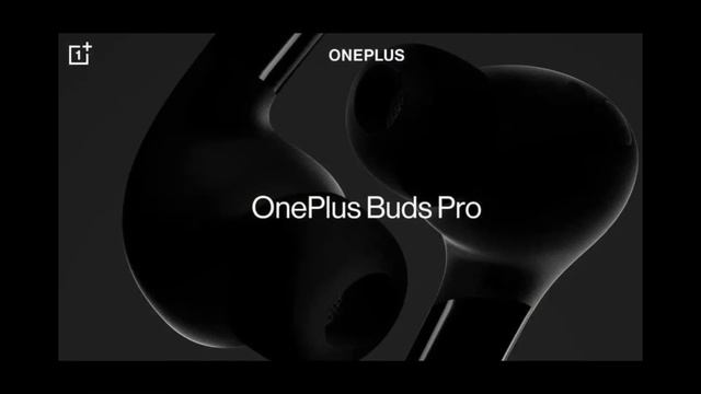 Анонсированы TWS-наушники OnePlus Buds Pro с шумодавом и беспроводной зарядкой смотреть онлайн