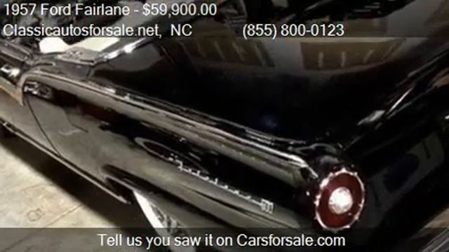 1957 Ford Fairlane 500 for sale in Nationwide, NC 27603 at C #VNclassics смотреть онлайн