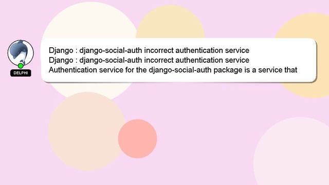 Django : django-social-auth incorrect authentication service смотреть онлайн