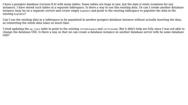 Use data in a tablespace to populate another postgres database instance without actually inserting смотреть онлайн