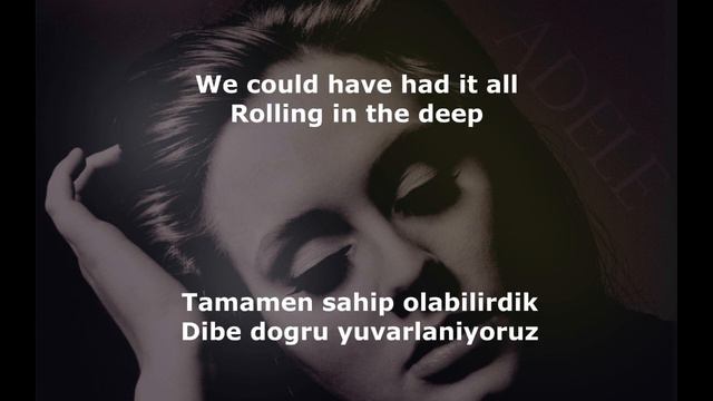 ADELE - Rolling in the Deep (Lyrics -Türkçe Çeviri) смотреть онлайн