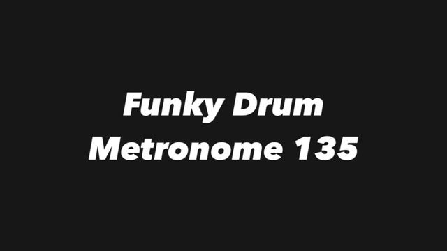 Funky Drum Metronome 135 смотреть онлайн