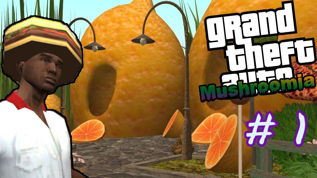 GTA SAN ANDREAS Mushroomia # 1 ПРОХОЖДЕНИЕ ОБЗОР смотреть онлайн