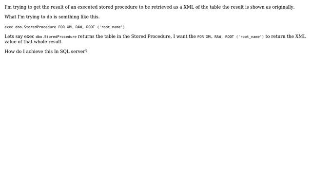 Getting xml as result from exec stored procedure (2 Solutions!!) смотреть онлайн
