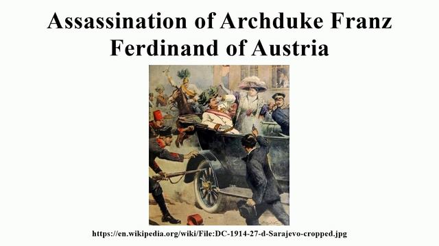 Assassination of Archduke Franz Ferdinand of Austria смотреть онлайн