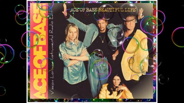 Ace of Base - Beautiful life (Vission Lorimer Instrumental) смотреть онлайн