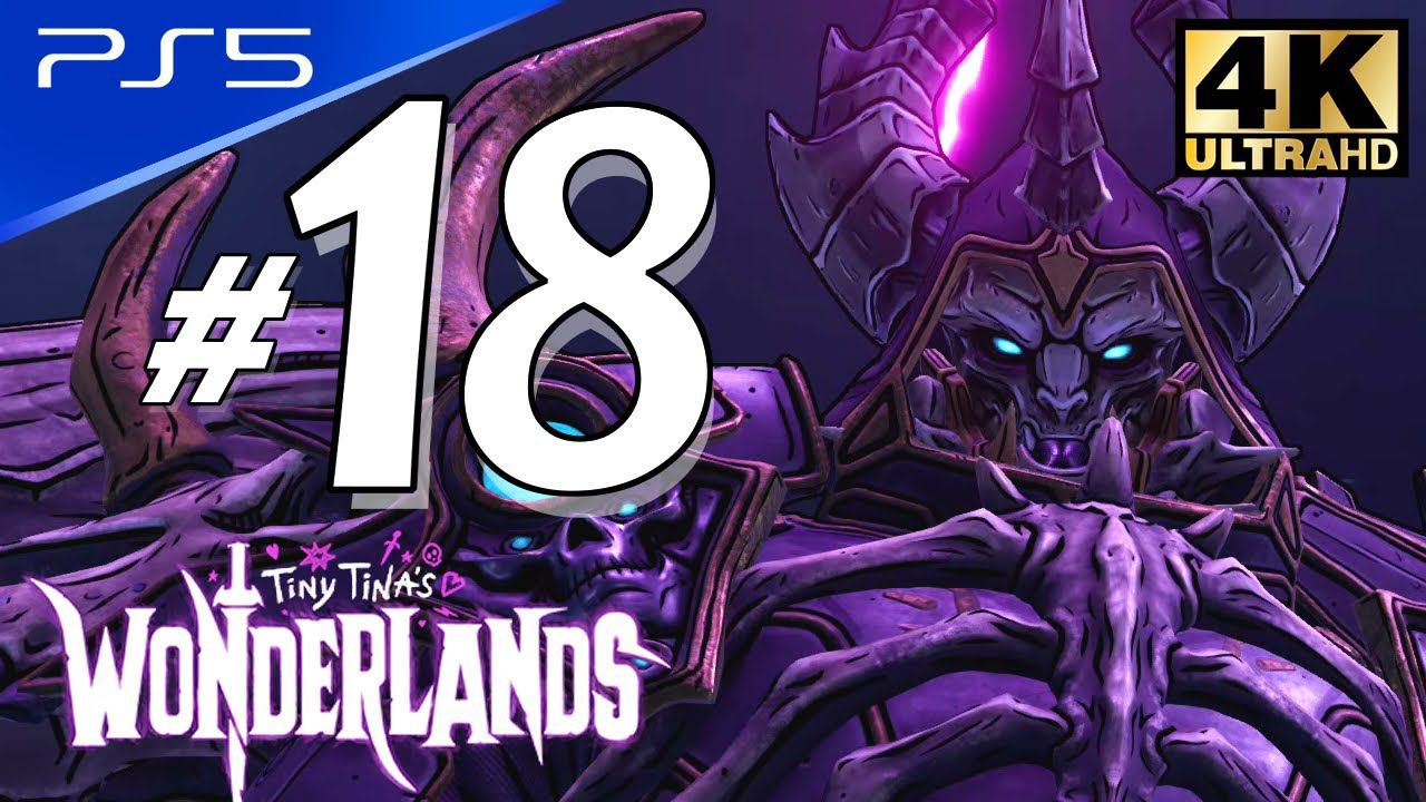 Tiny Tina's Wonderlands - PS5 4K 60FPS Part 18 Walkthrough No Commentary смотреть онлайн