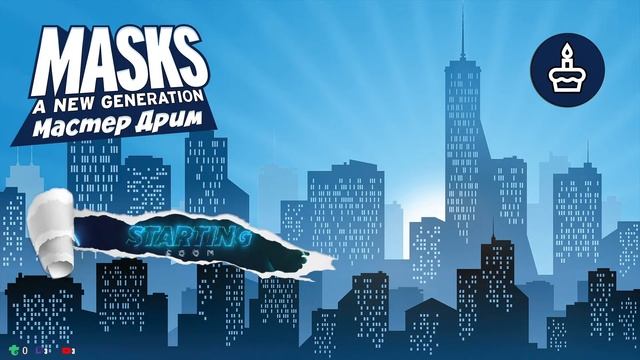 Masks: a New Generation — Мастер Дрим | Masks | Ваншот смотреть онлайн