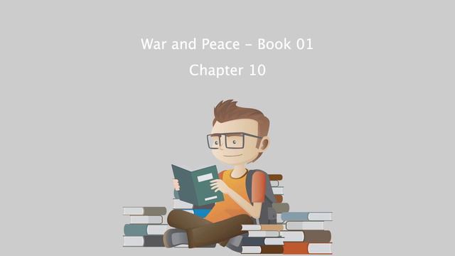 War and Peace - Book 01 - Chapter 10.mp4 смотреть онлайн